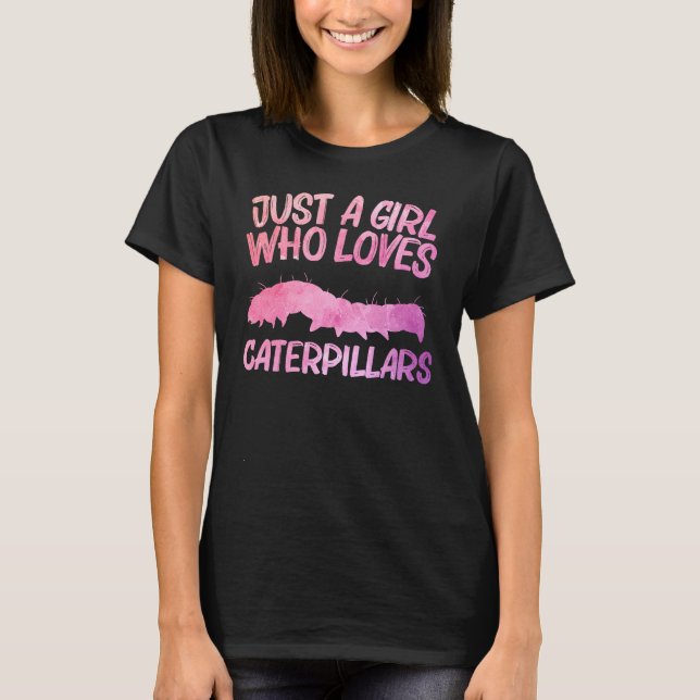 Just A Girl Who Loves Caterpillars  For Women Butt T-Shirt (Vorderseite)