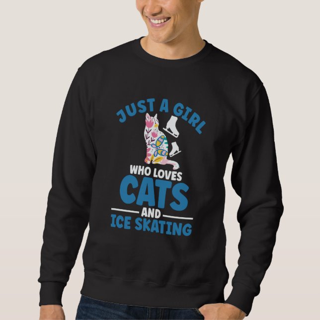 Just a girl who loves cats and ice skating Figure  Sweatshirt (Vorderseite)