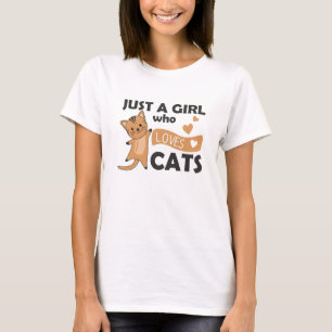 Just A Girl Who Loves Cats Cute Cats Cute Animals T-Shirt