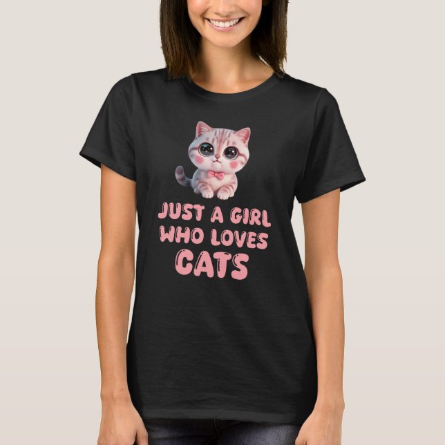 Just A Girl Who Loves Cats T-Shirt (Vorderseite)