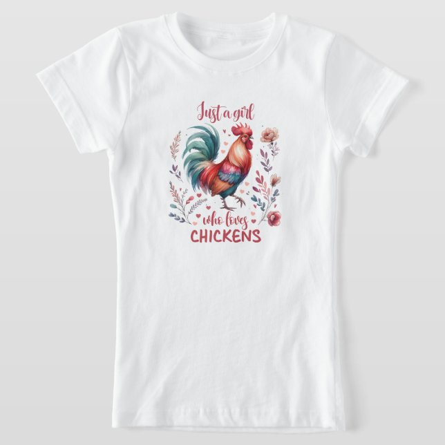 Just a girl who loves chicken  T-Shirt (Ablage )