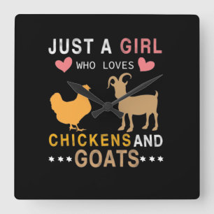 just a girl who loves chickens and goats quadratische wanduhr