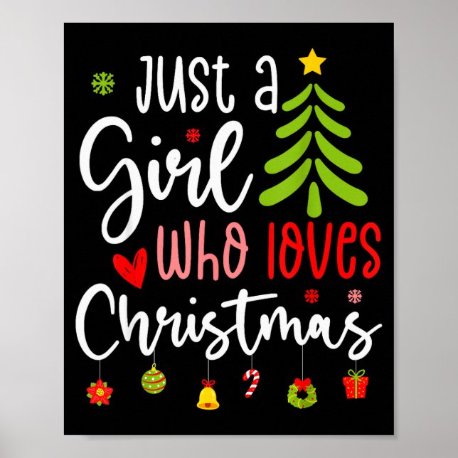 Just A Girl Who Loves Christmas A Gift For Xmas Wo Poster (Vorne)