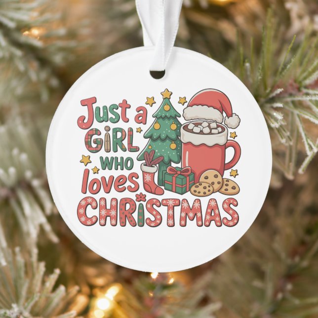 Just A Girl Who Loves Christmas Holiday Winter Ornament (Baum)