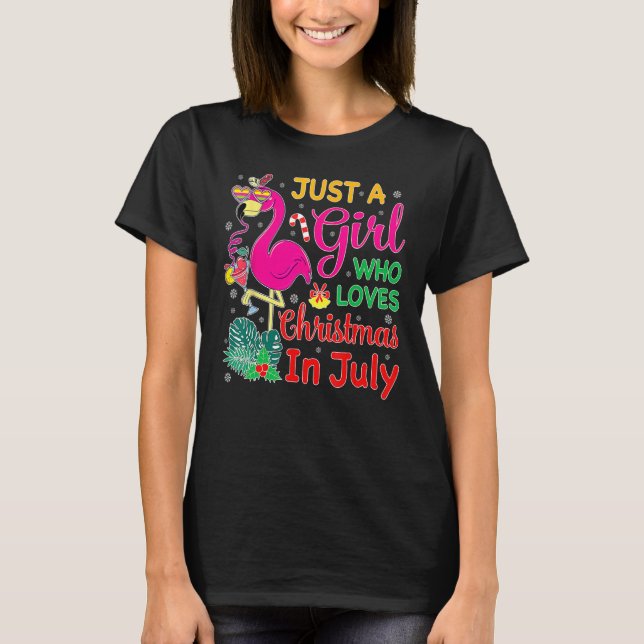 Just A Girl Who Loves Christmas In July and Summer T-Shirt (Vorderseite)