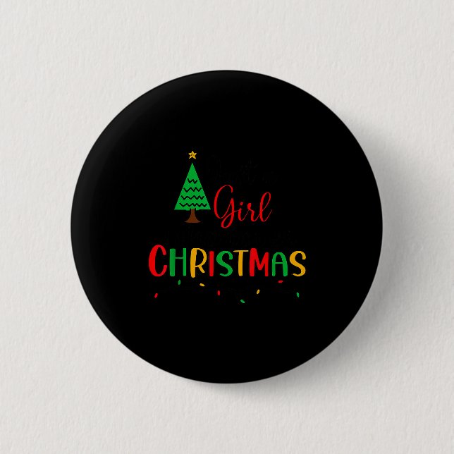 Just A Girl Who Loves Christmas, Women, Girls, Kid Button (Vorderseite)