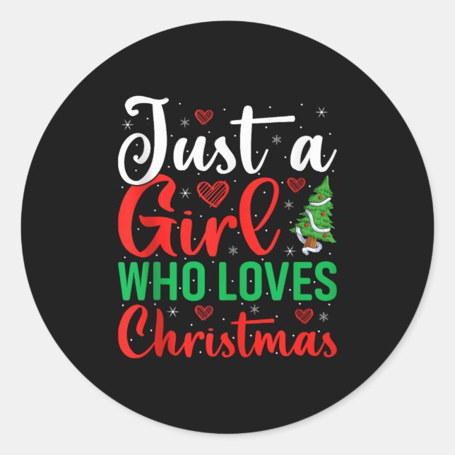 Just A Girl Who Loves Christmas Women Girls Xmas P Runder Aufkleber (Vorderseite)