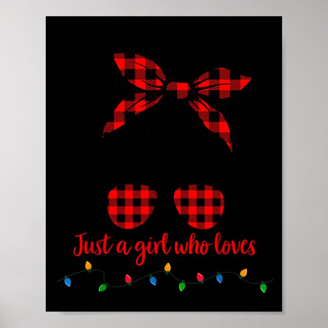Just A Girl Who Loves Christmas Women Messy Bun Bu Poster (Vorne)