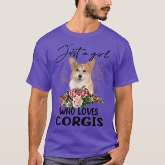 Just A Girl Who Loves Corgi Cute Corgi Flower  T-Shirt