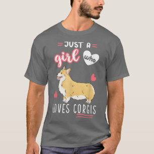Just A Girl Who Loves Corgis T-Shirt