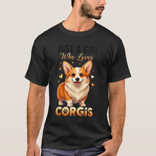 Just A Girl Who Loves Corgis  T-Shirt (Vorderseite)