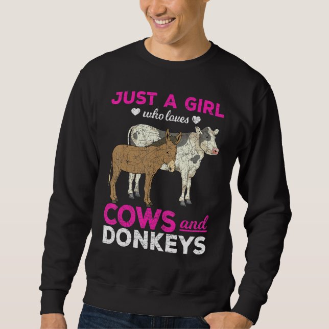 Just A Girl Who Loves Cows And Donkeys Farm Animal Sweatshirt (Vorderseite)