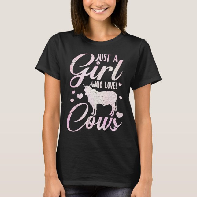 Just A Girl Who Loves Cows Cow Farmer Farm Women T-Shirt (Vorderseite)