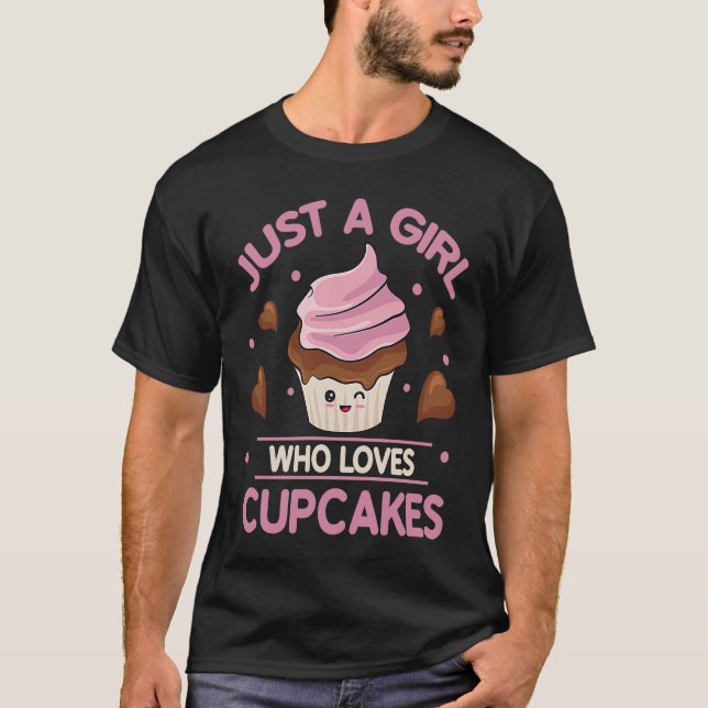 Just A Girl Who Loves Cupcakes Hobby Baking  Baker T-Shirt (Vorderseite)