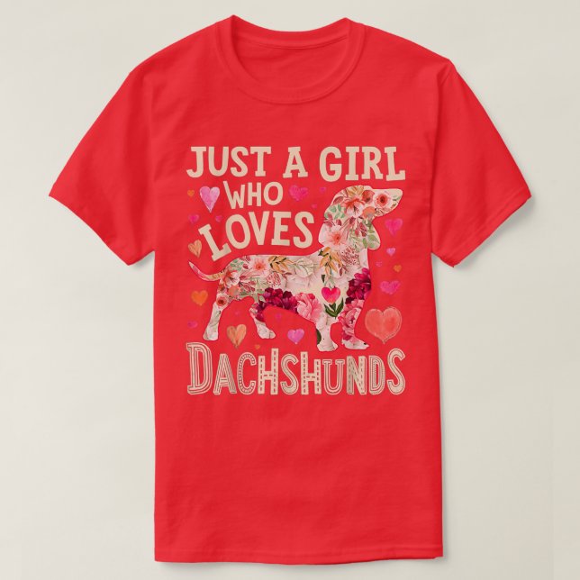 Just A Girl Who Loves Dachshund T-Shirt (Design vorne)