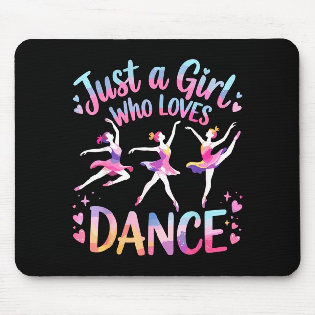 Just A Girl Who Loves Dance  Mousepad (Vorne)