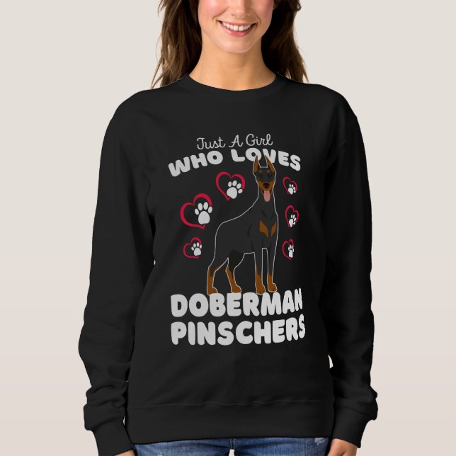 Just A Girl Who Loves Doberman Pinschers Cute Dog  Sweatshirt (Vorderseite)