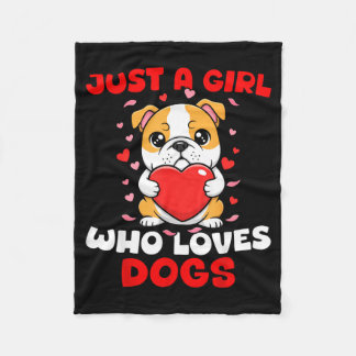 Just A Girl Who Loves Dogs Cute Bulldog Pet Animal Fleecedecke