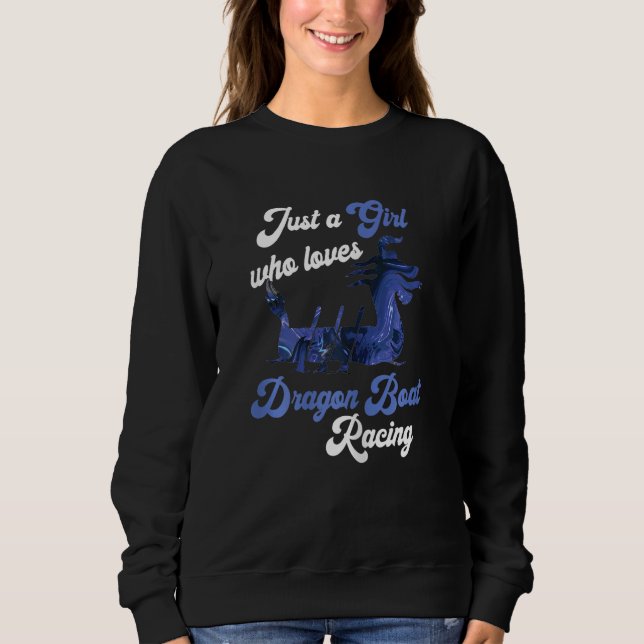 Just A Girl Who Loves Dragon Boat Racing Paddle Dr Sweatshirt (Vorderseite)