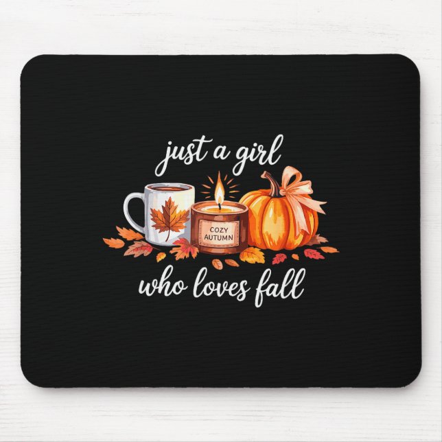 Just A Girl Who Loves Fall Pumpkin Cozy Autumn  Mousepad (Vorne)