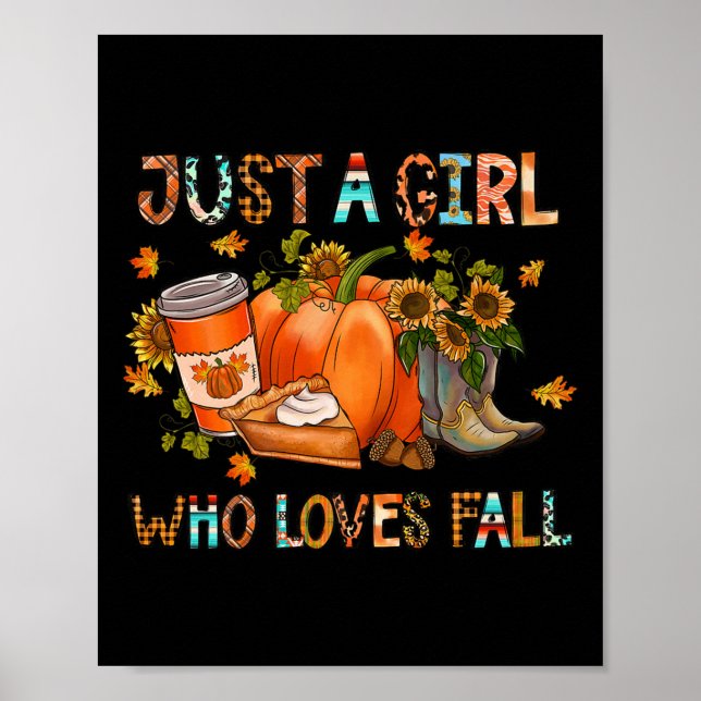 Just A Girl Who Loves Fall Pumpkin Cozy Thanksgivi Poster (Vorne)