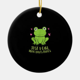 Just A Girl Who Loves Frogs Cute Frog Girl Gifts Keramik Ornament
