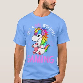 Just A Girl Who Loves Gaming Cute Gamer Unicorn Gi T-Shirt