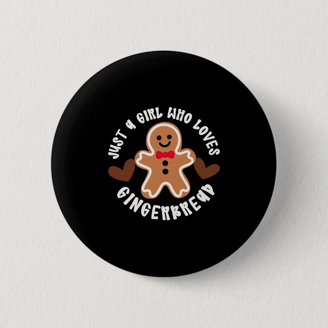Just A Girl Who Loves Gingerbread Christmas Cookie Button (Vorderseite)