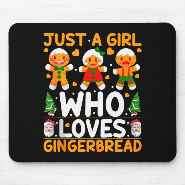 Just A Girl Who Loves Gingerbread Man Christmas Gi Mousepad (Vorne)