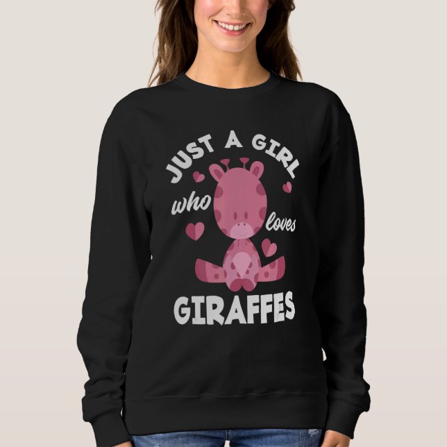 Just A Girl Who Loves Giraffes  Giraffe Sweatshirt (Vorderseite)