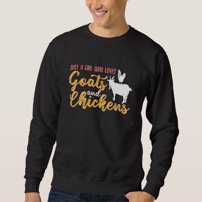 Just A Girl Who Loves Goats Chickens Sweatshirt (Vorderseite)