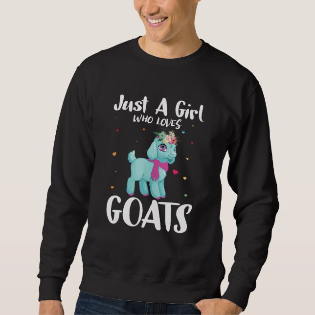 Just A Girl Who Loves Goats Farmer Goat  Animal Sweatshirt (Vorderseite)
