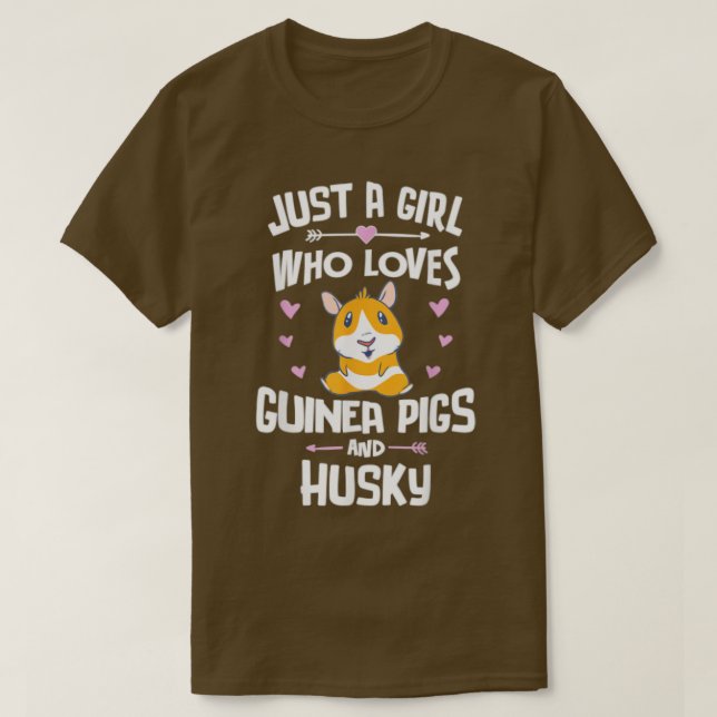 Just A Girl Who Loves Guinea Pigs And Husky  T-Shirt (Design vorne)