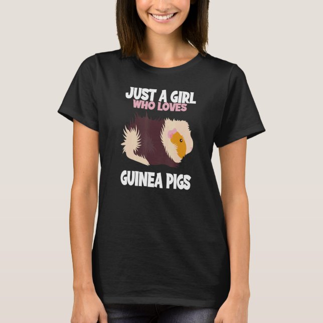 Just A Girl Who Loves Guinea Pigs I Girl Guinea Pi T-Shirt (Vorderseite)