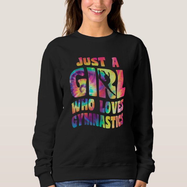 Just A Girl Who Loves Gymnastics Apparel Gymnast G Sweatshirt (Vorderseite)