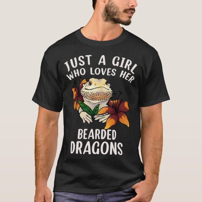 Just a Girl Who Loves her Bearded Dragons  Dragons T-Shirt (Vorderseite)