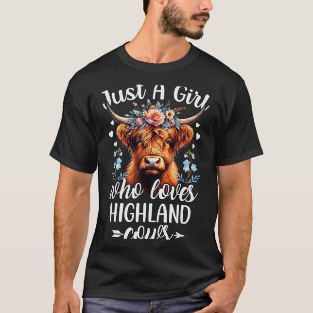 Just A Girl Who Loves Highland Cows Scottish Highl T-Shirt (Vorderseite)