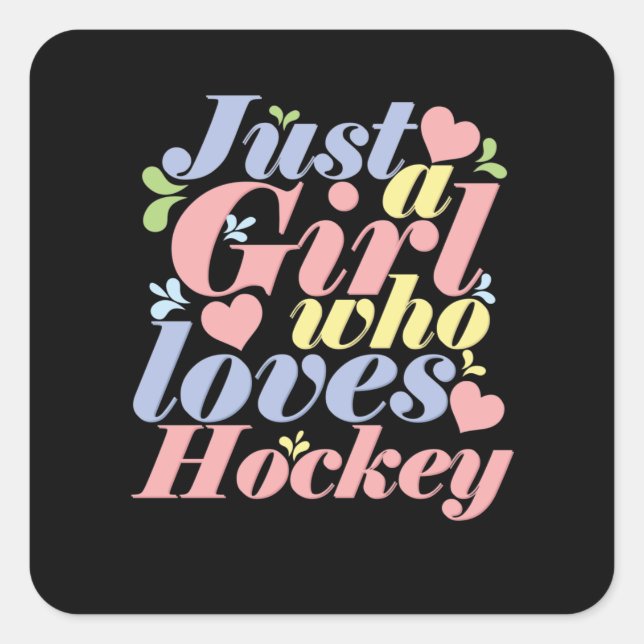 Just a Girl who loves Hockey Quadratischer Aufkleber (Vorderseite)