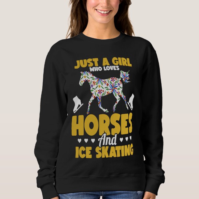 Just a girl who loves horses and ice skating Figur Sweatshirt (Vorderseite)