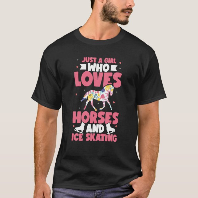 Just a girl who loves horses and ice skating Figur T-Shirt (Vorderseite)