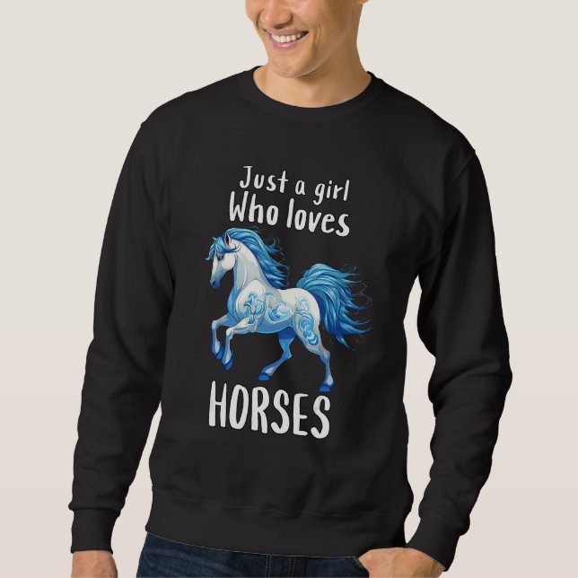 Just A Girl Who Loves Horses  Wild Blue Horse Sweatshirt (Vorderseite)
