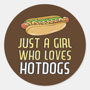 Just a Girl Who Loves Hot Dogs Funny Hotdog Runder Aufkleber