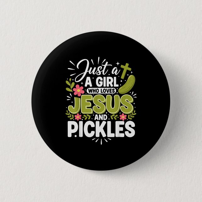 Just A Girl Who Loves Jesus And Ckles  Button (Vorderseite)