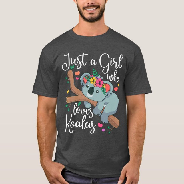 Just a Girl Who Loves Koalas Funny Koala Bear Love T-Shirt (Vorderseite)