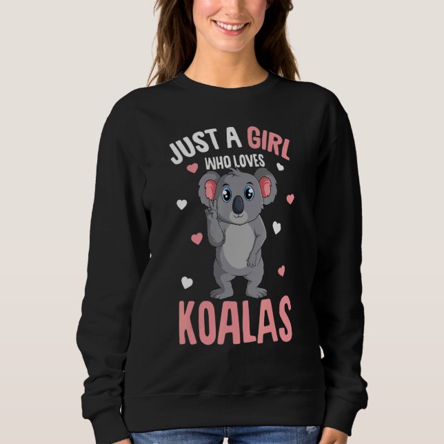 Just A Girl Who Loves Koalas Koala Bear Kids Sweatshirt (Vorderseite)