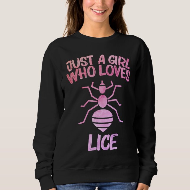 Just A Girl Who Loves Lice  For Women Insect Louse Sweatshirt (Vorderseite)
