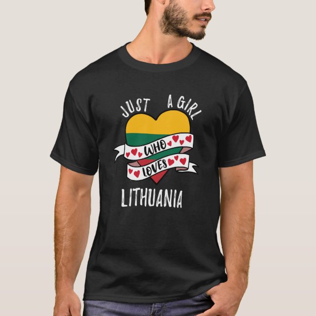 Just A Girl Who Loves Lithuania T-Shirt (Vorderseite)