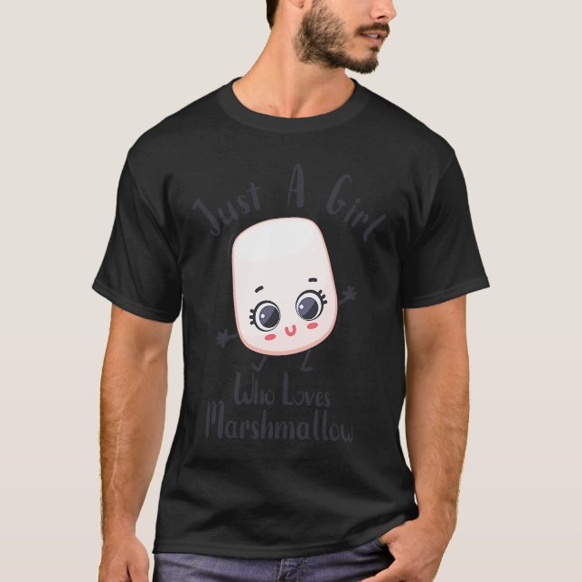 Just a girl who loves Marshmallow Cute Marshmallow T-Shirt (Vorderseite)
