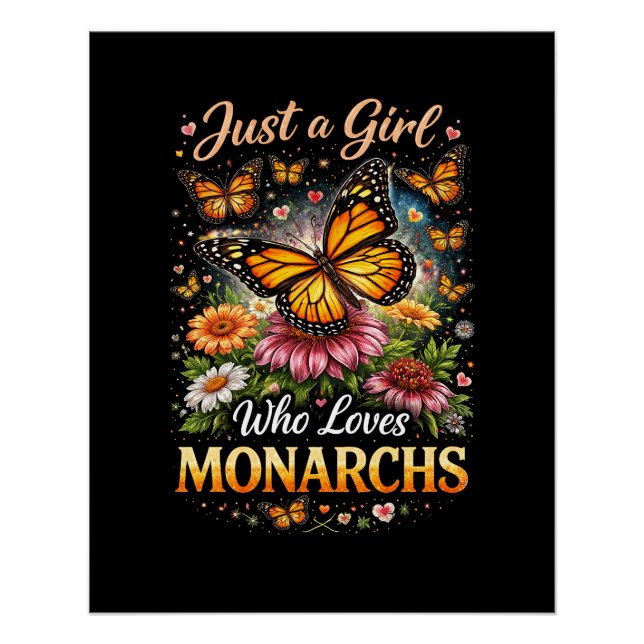 Just a Girl Who Loves Monarchs Poster (Vorderseite)