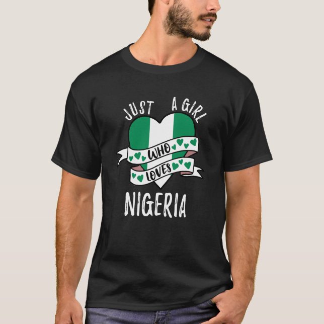 Just A Girl Who Loves Nigeria T-Shirt (Vorderseite)